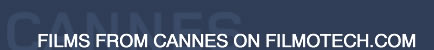 Films from Cannes on filmotech.com