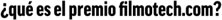 �qu� es el premio filmotech.com?