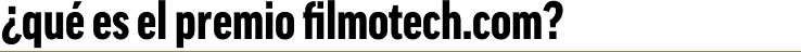 �qu� es el premio filmotech.com?