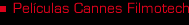 Pel&iacute;culas Cannes en Filmotech