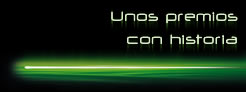 Unos premios con historia