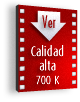 Ver Calidad Alta 700k