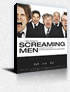 SCREAMING MEN
