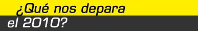 �Qu� nos depara el 2010?