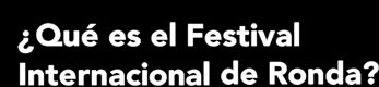 �Qu� es el Festival Internacional de Ronda?