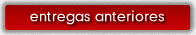 Entregas anteriores