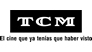 TCM El cine que ya tenías que haber visto