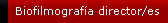 Biofilmografía director/es