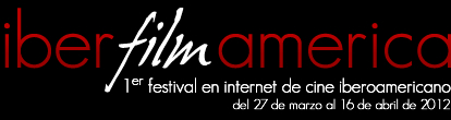 Primer Festival en Internet de Cine Iberoamericano. Iber.film.america: Un proyecto de filmotech.com
