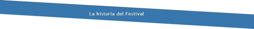 La historia del Festival