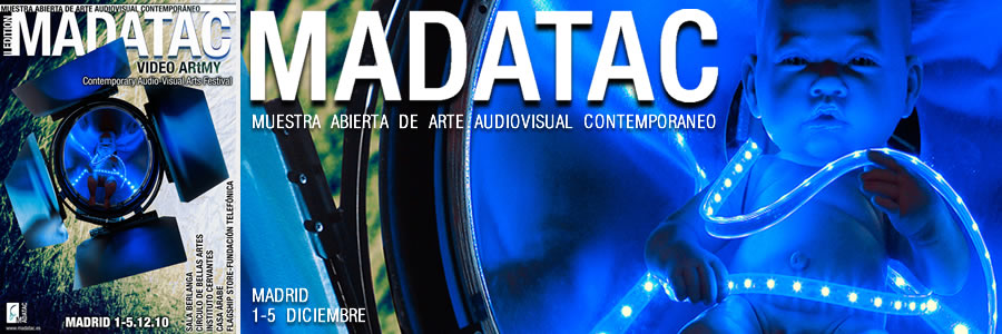 MADATAC. Muestra abierta de arte audiovisual contempor�neo