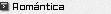 Rom�ntica