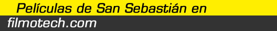 Otras pel�culas de San Sebasti�n en filmotech.com