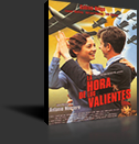 La hora de los valientes